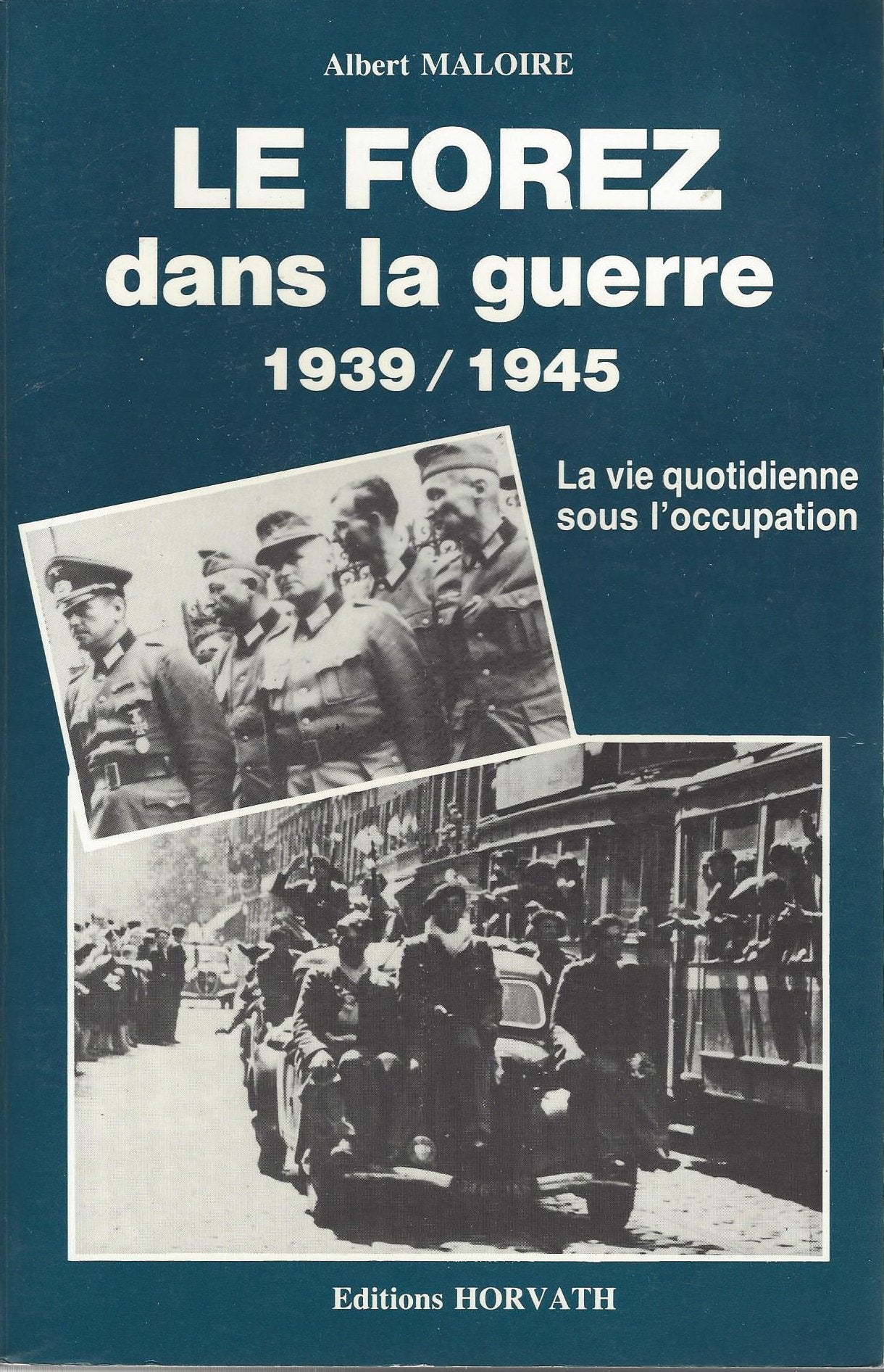 Le Forez dans la guerre 1939/1945 Books