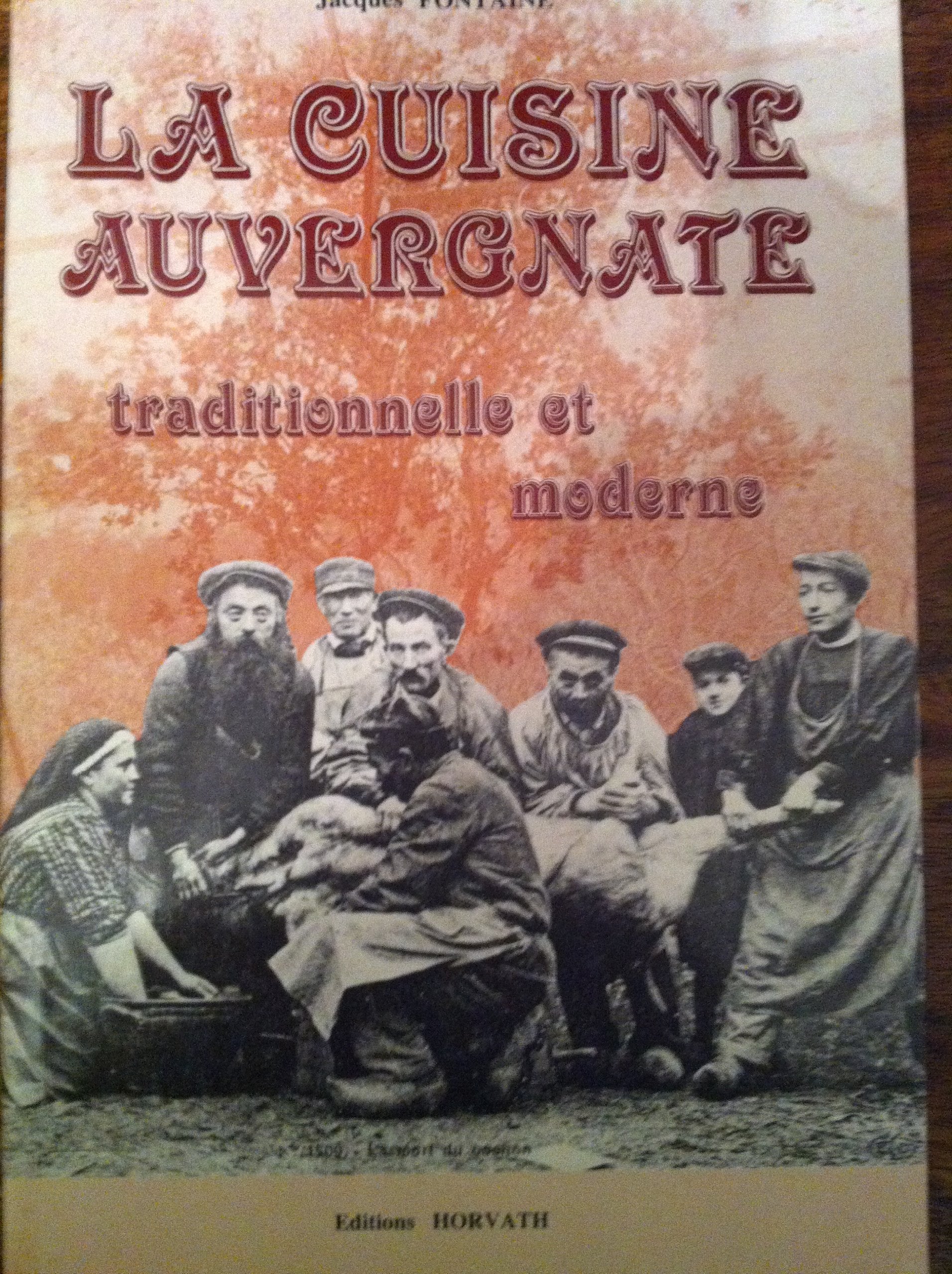 La Cuisine auvergnate: Traditionnelle et moderne book
