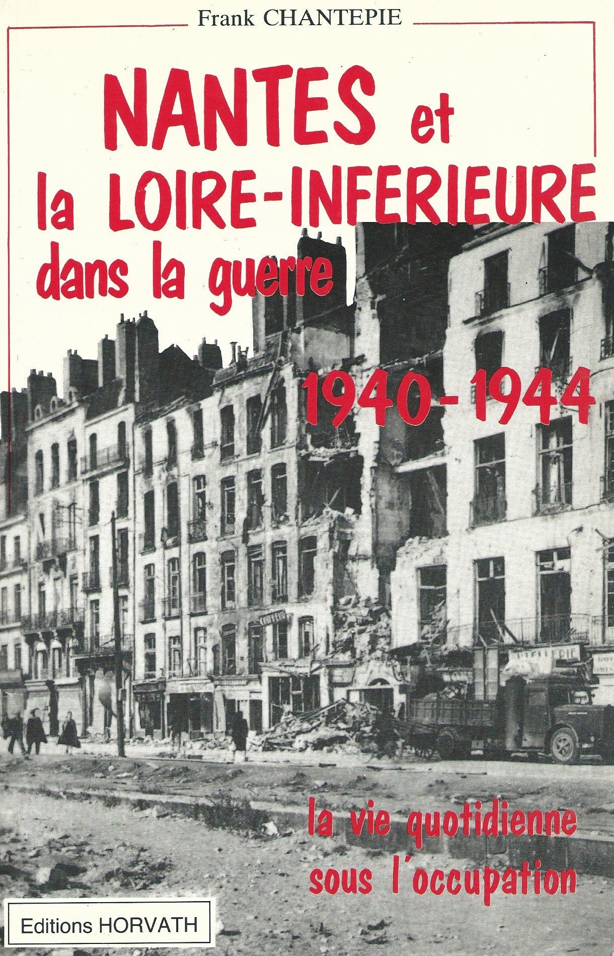 Nantes et la Loire inférieure dans la guerre book
