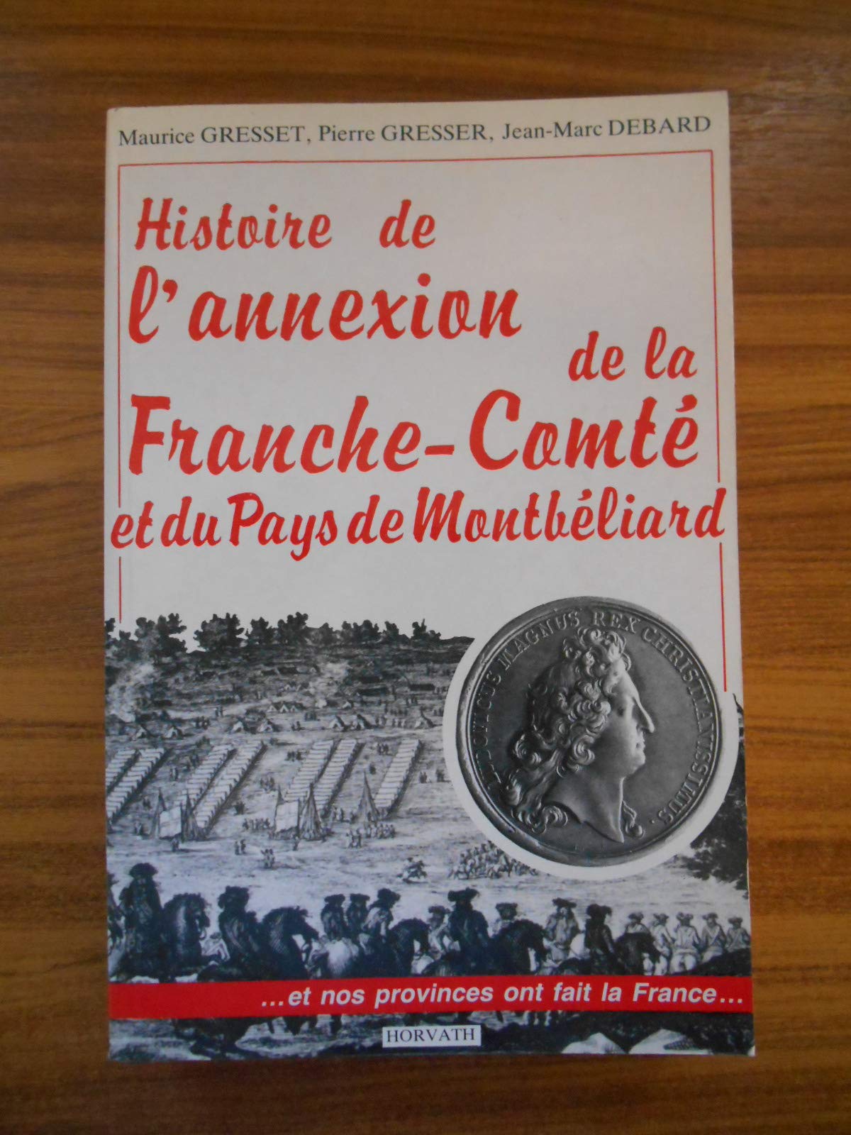 Histoire de l'annexion de la Franche-Comté et du pays de Montbéliard Books