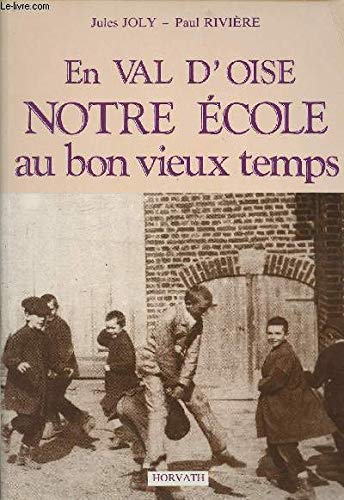En Val d'Oise, notre école au bon vieux temps book