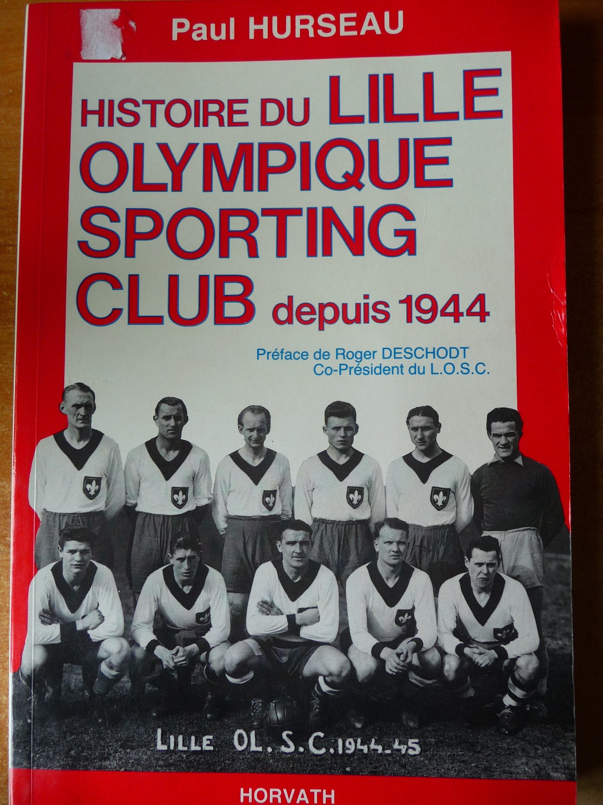 L'Histoire du LOSC (Lille olympique sporting club) depuis 1944 Books