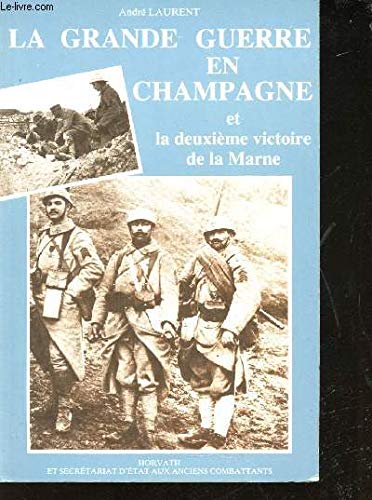 La Grande Guerre en Champagne et la deuxième victoire de la Marne Books