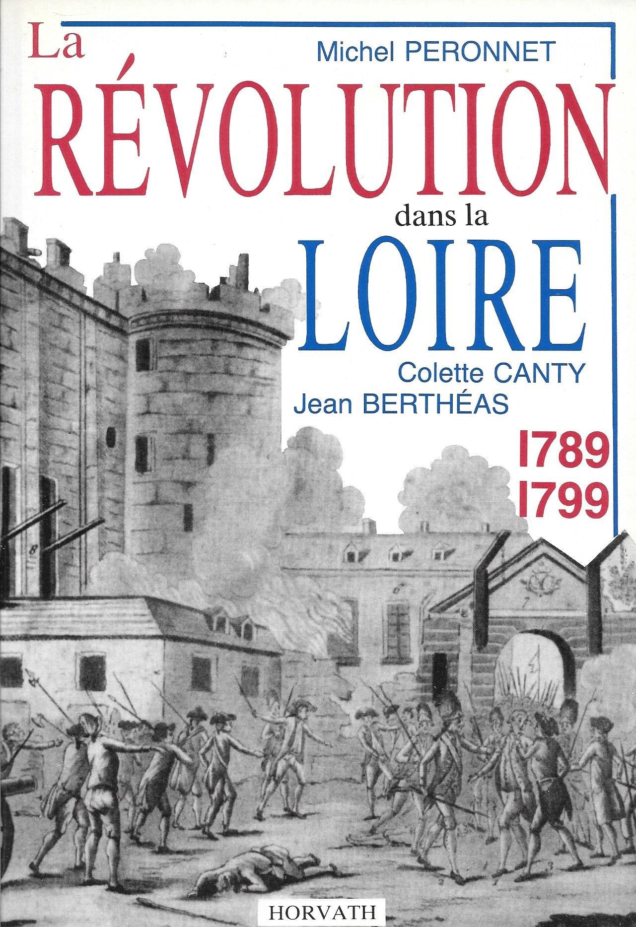 La Révolution dans la Loire, 1789-1799 (La Révolution française dans les départements .) Books