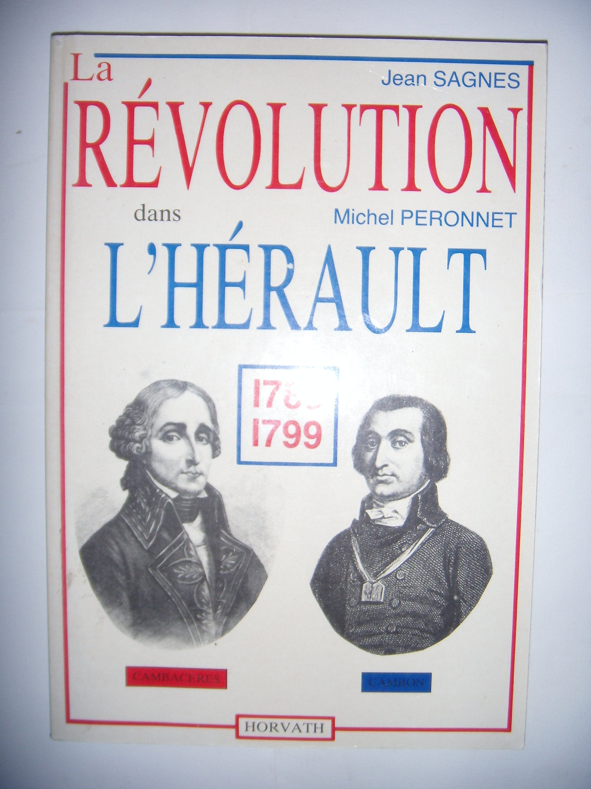 La Révolution dans l'Hérault : 1789-1799 book