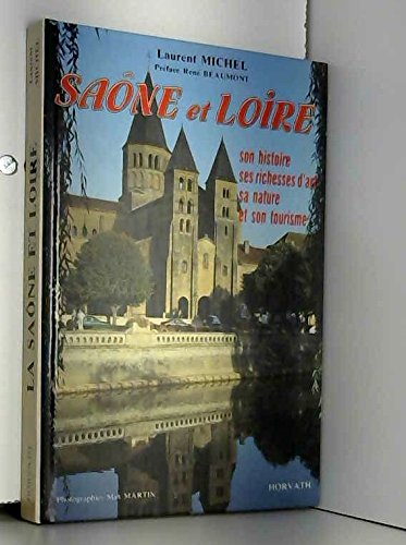 La saone-et-loire, son histoire, ses richesses d'art et sa nature book
