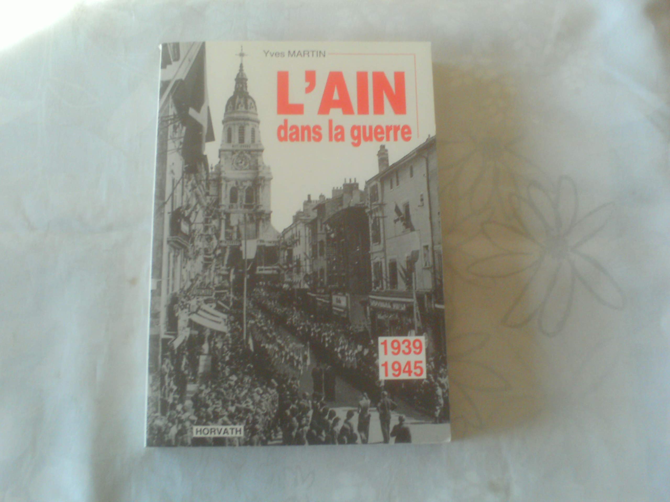 L'ain dans la guerre 1939-1945 103197 Books
