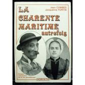 La Charente-Maritime autrefois: 1870-1939, images retrouvées de la vie quotidienne Books