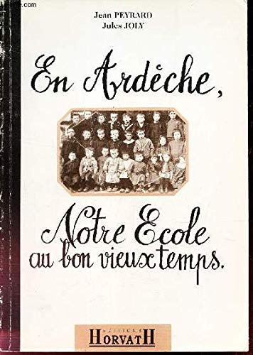 En ardeche, notre ecole au bon vieux temps 103197 Books