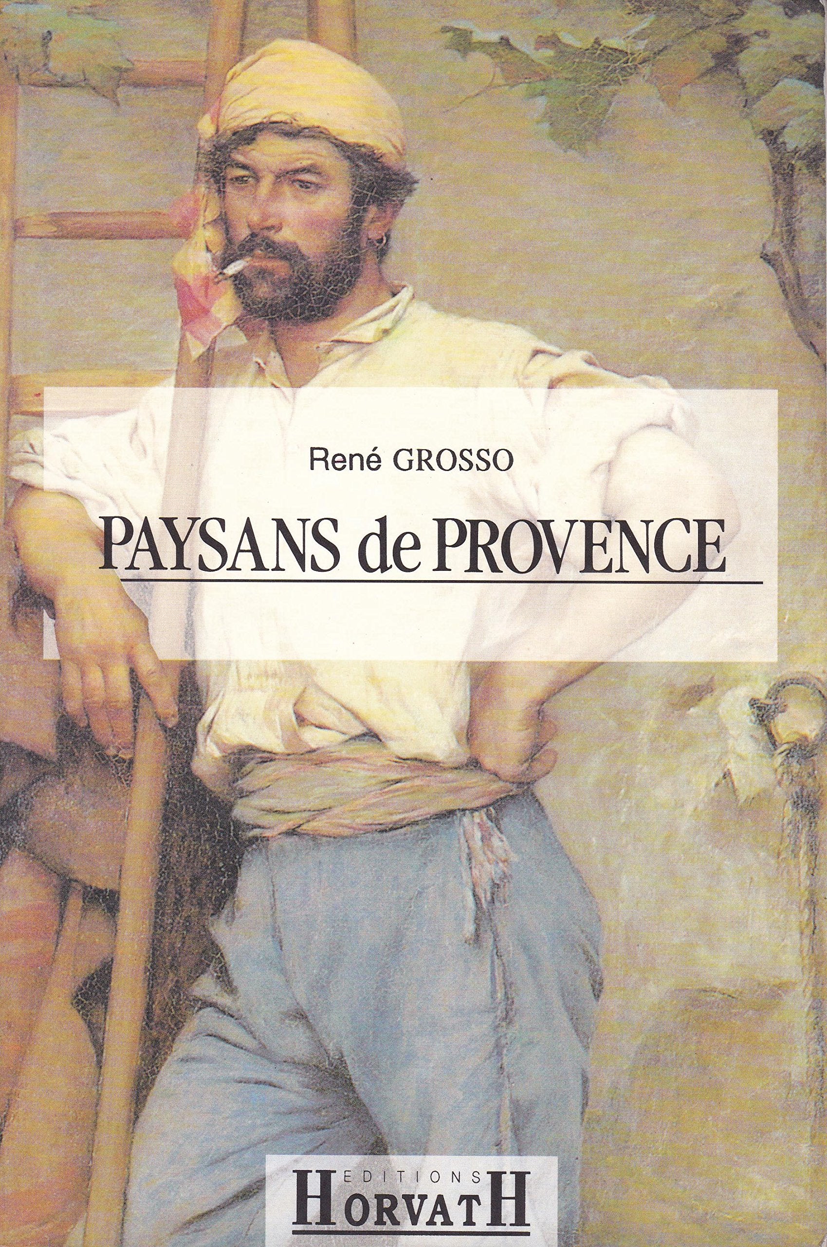 Paysans de Provence : Bouches-du-Rhône, Alpes-de-Haute-Provence, Var, Vaucluse Books