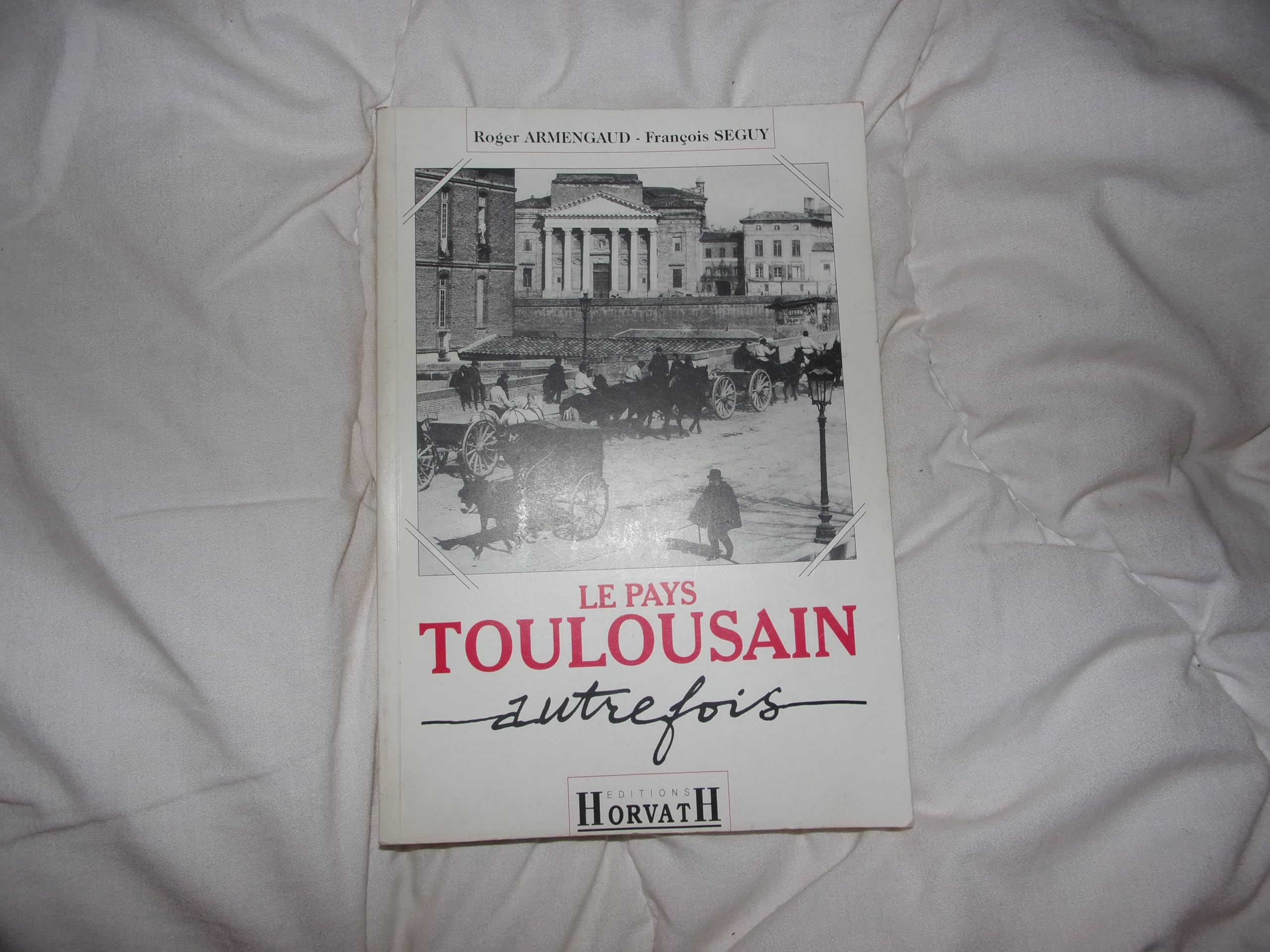 Pays toulousain autrefois (le) 103197 book