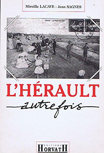 Herault autrefois (l') (La Vie Quotidie) Books
