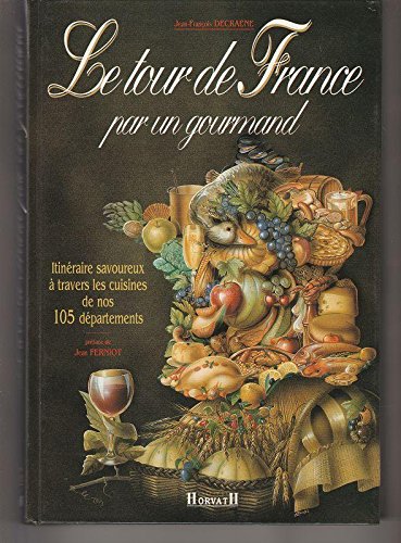 LE TOUR DE FRANCE PAR UN GOURMAND Leisure & Fun