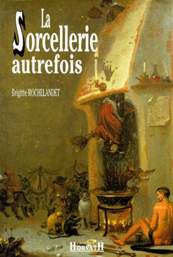 LA SORCELLERIE AUTREFOIS Books