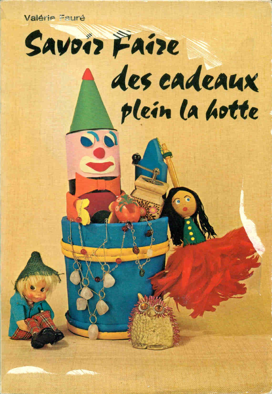 Savoir faire des cadeaux plein la hotte. book