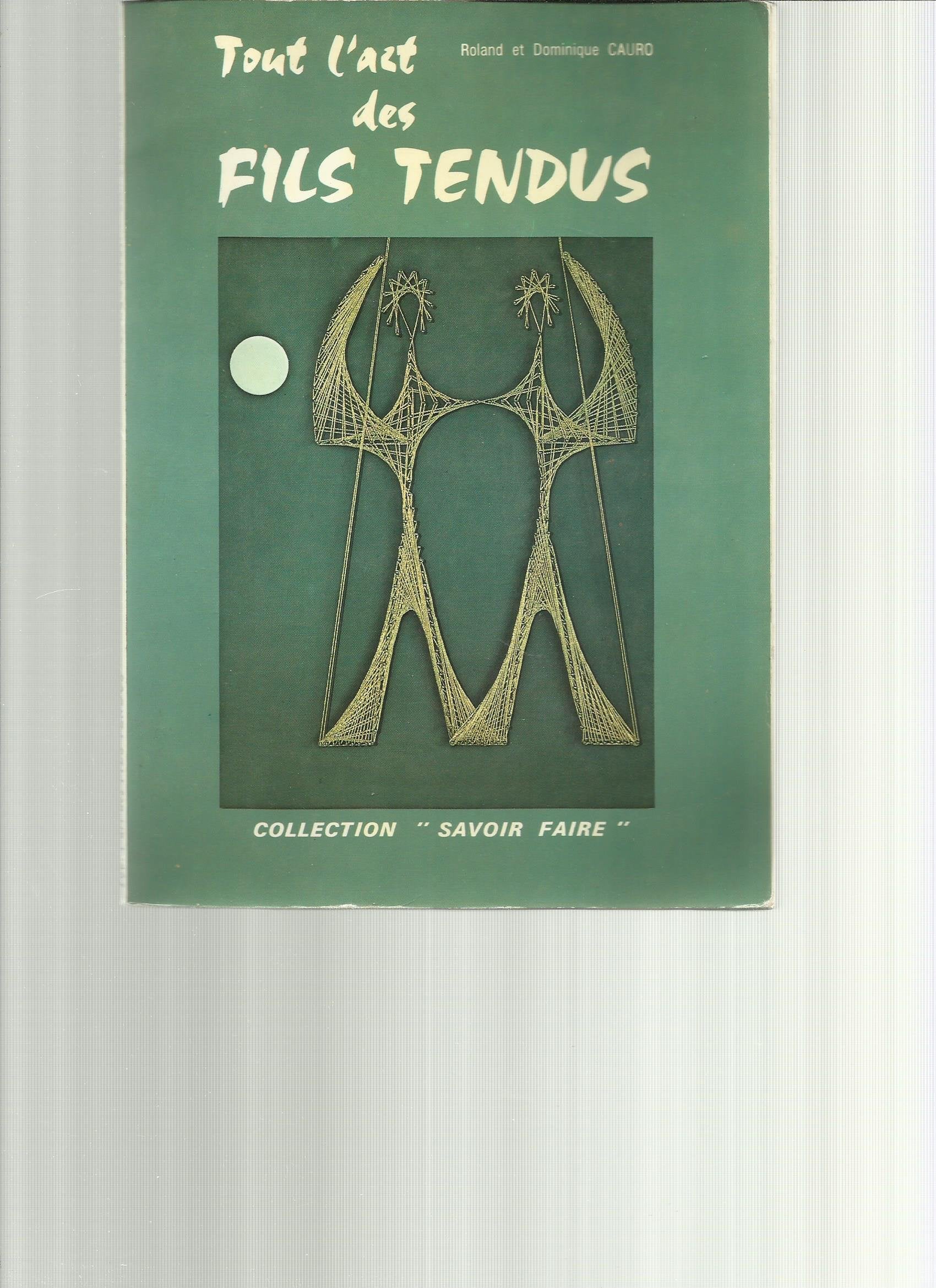 Tout l'art des fils tendus Books