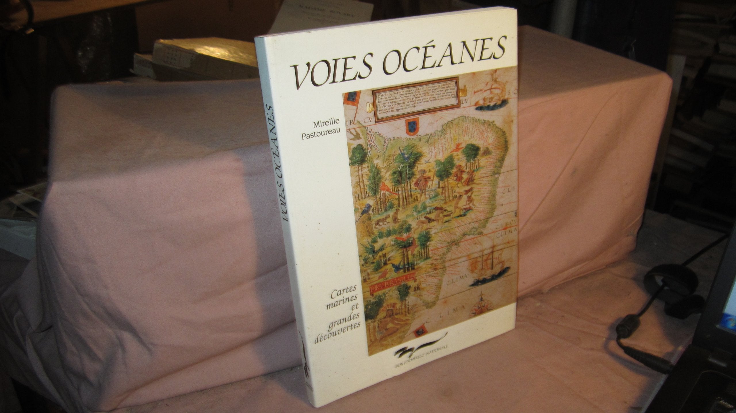 Voies océanes : cartes marines et grandes découvertes Books