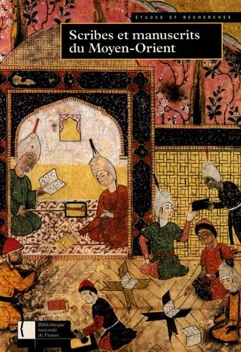 SCRIBES ET MANUSCRITS DU MOYEN-ORIENT Books