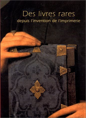Les Livres Rares: [exposition, Bibliothèque nationale de France, 29 avril-26 juillet 1998 Film, Art & Culture