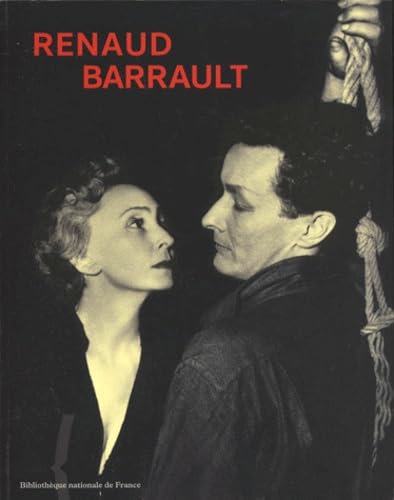 Renaud-Barrault: [exposition, Paris , Bibliothèque nationale de France, [23 mars-20 juin 1999 Books