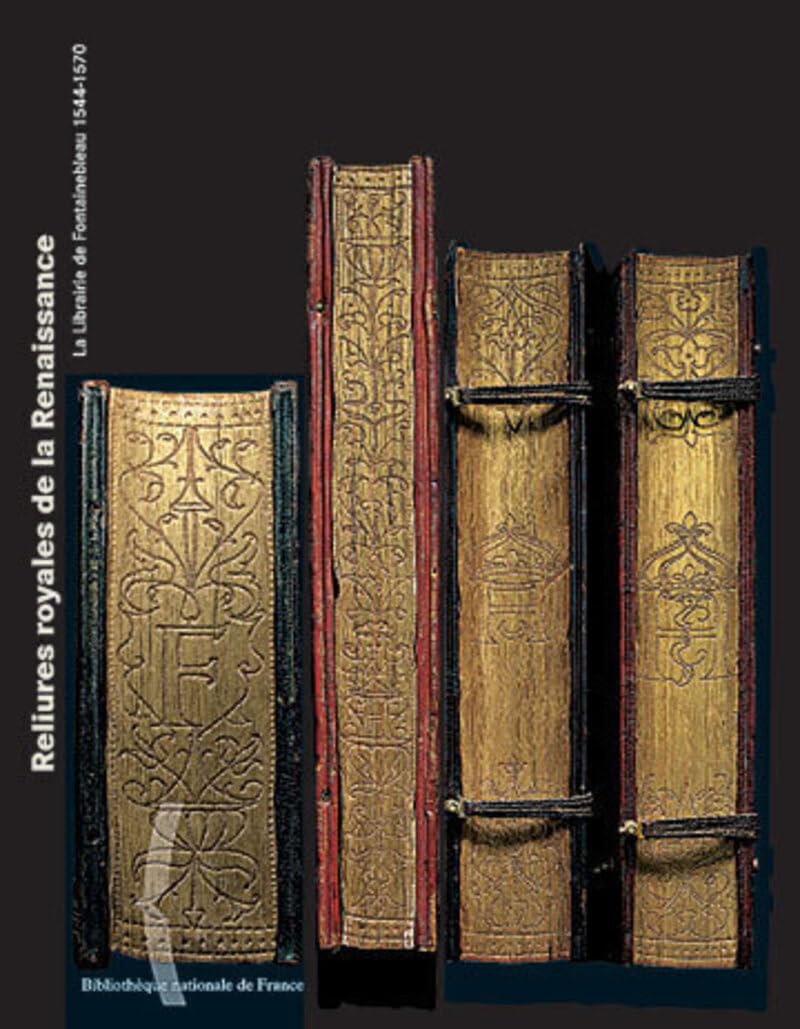 Reliures royales de la Renaissance : La Librairie Contemporary literature