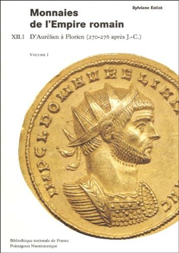 Monnaies de l'Empire romain: XIII.1, 2 volumes, D'Aurélien à Florien (270-276 après JC) book