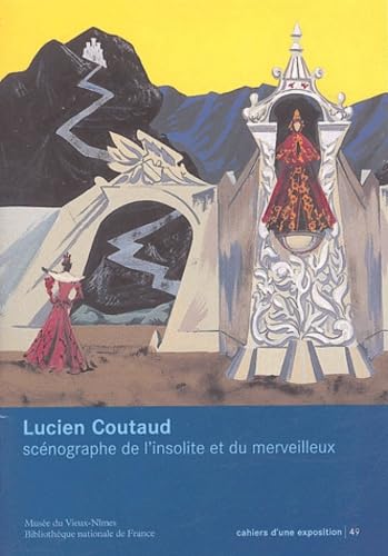 Lucien Coutaud: Scénographe de l'insolite et du merveilleux book