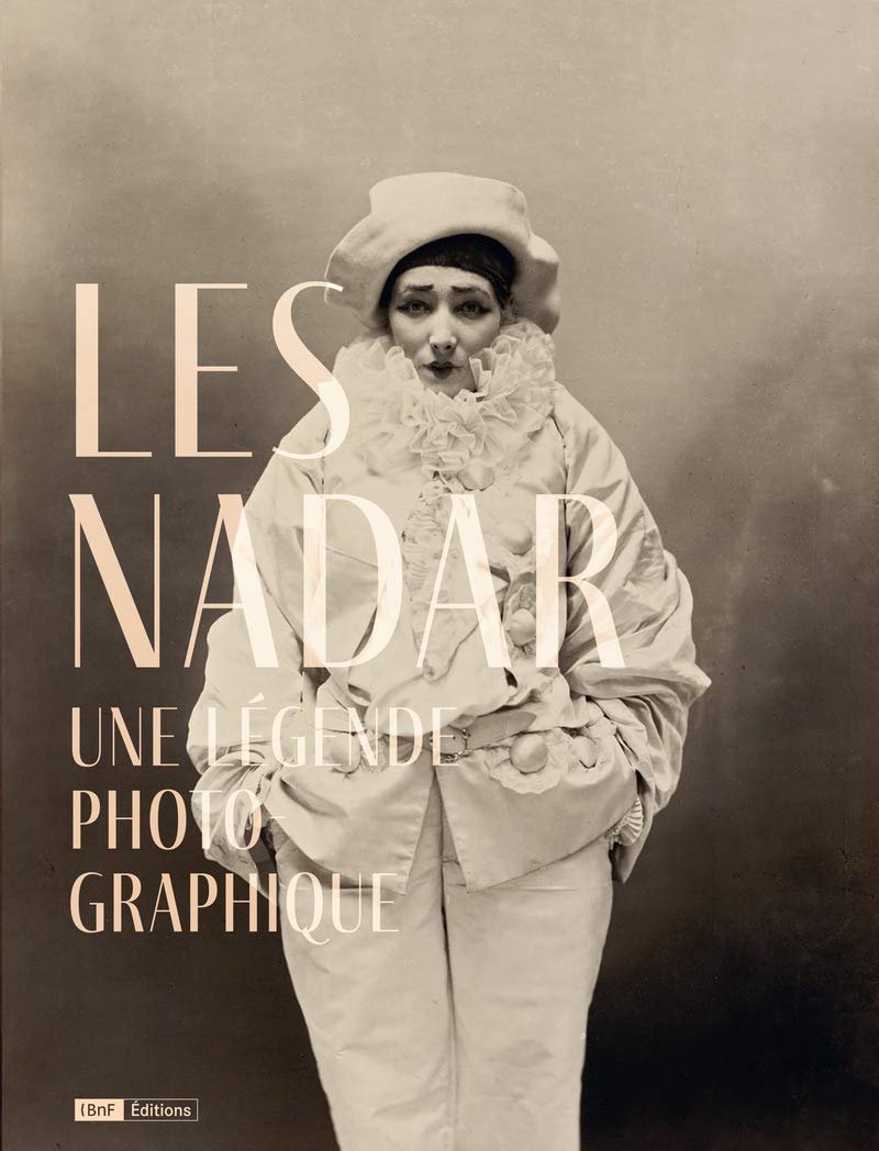 Les Nadar - Une légende photographique Photography