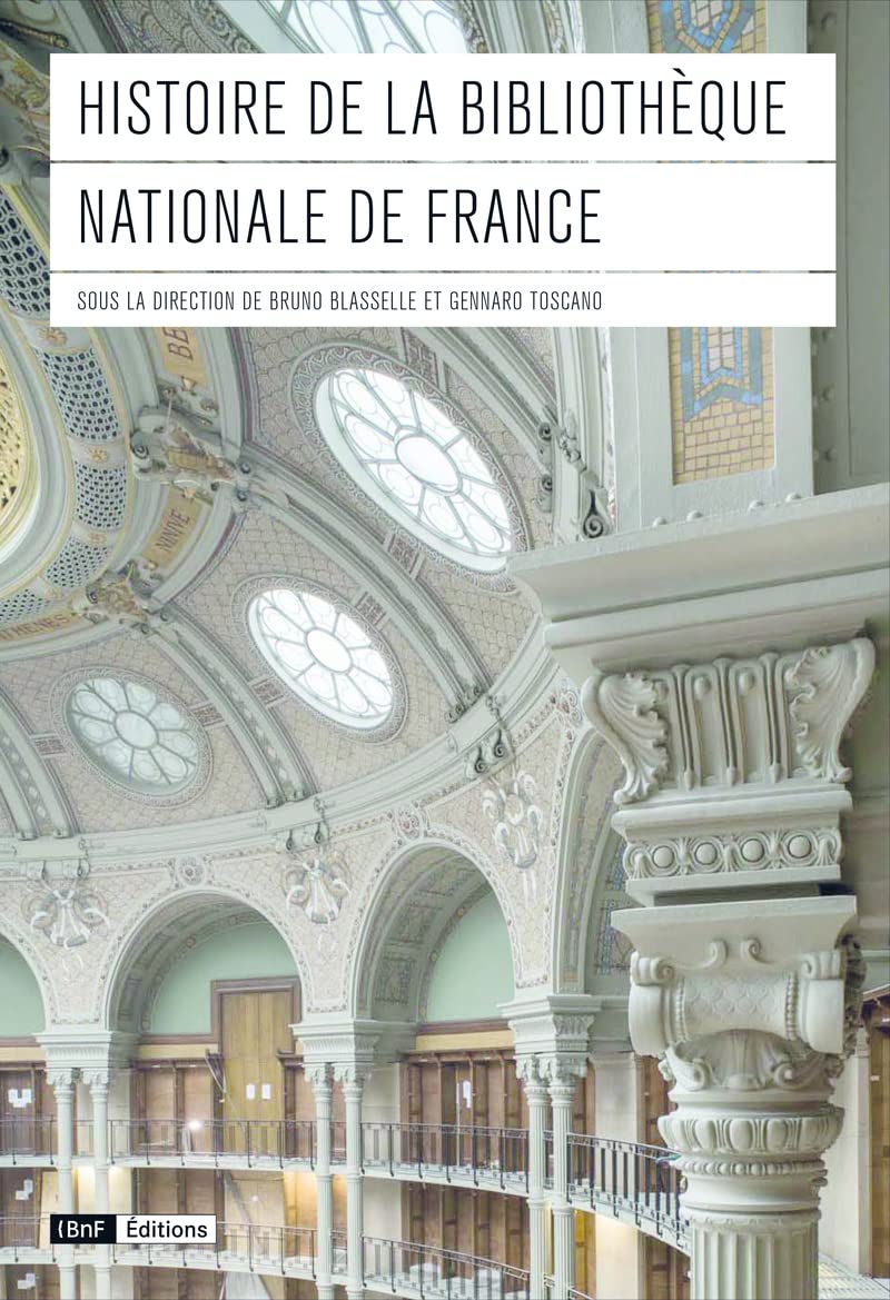 Histoire de la Bibliothèque nationale de France Politics & History