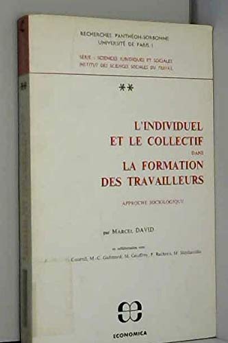 L'Individuel et le collectif dans la formation des travailleurs : 02 : Approche sociologique book