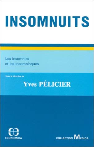 Insomnuits. Du rôle du rêve dans l'évolution du délire : Les Insomnies et les insomniaques book