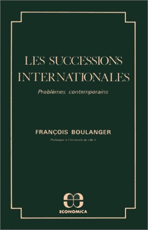Les Successions internationales : Problèmes contemporains book