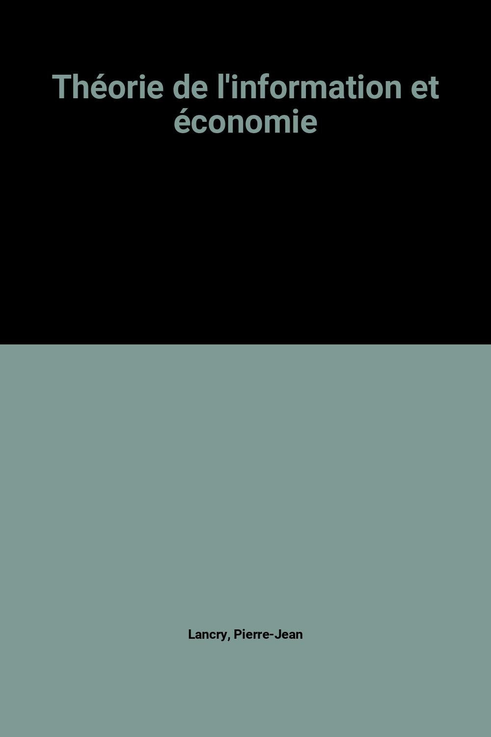 Théorie de l'information et économie book