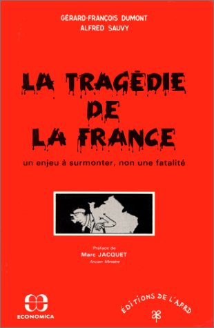 La Tragédie de la France : Un Enjeu à surmonter, non une fatalité book
