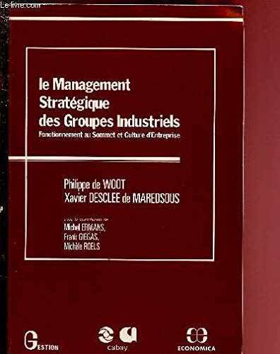 Le management stratégique des groupes industriels book