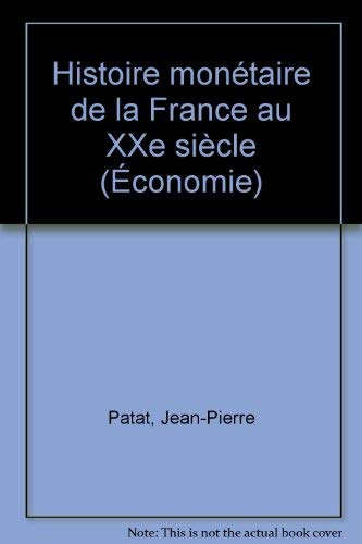 HISTOIRE MONETAIRE DE LA FRANCE AU XXE SIECLE Books