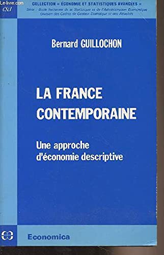 La France comtemporaire : une approche d'économie descriptive book
