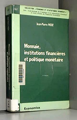 Monnaie, institutions financières et politique monétaire book