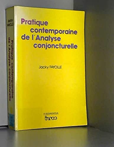 Pratique contemporaine de l'analyse conjoncturelle book