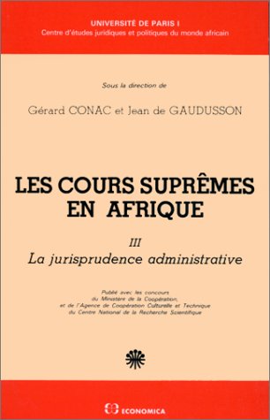 Les Cours suprêmes en Afrique tome III La jurisprudence administrative book