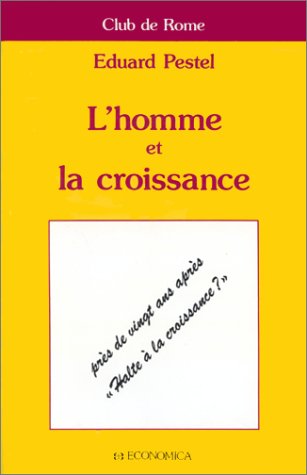 L'Homme et la croissance : près de vingt ans après Halte à la croissance ? book