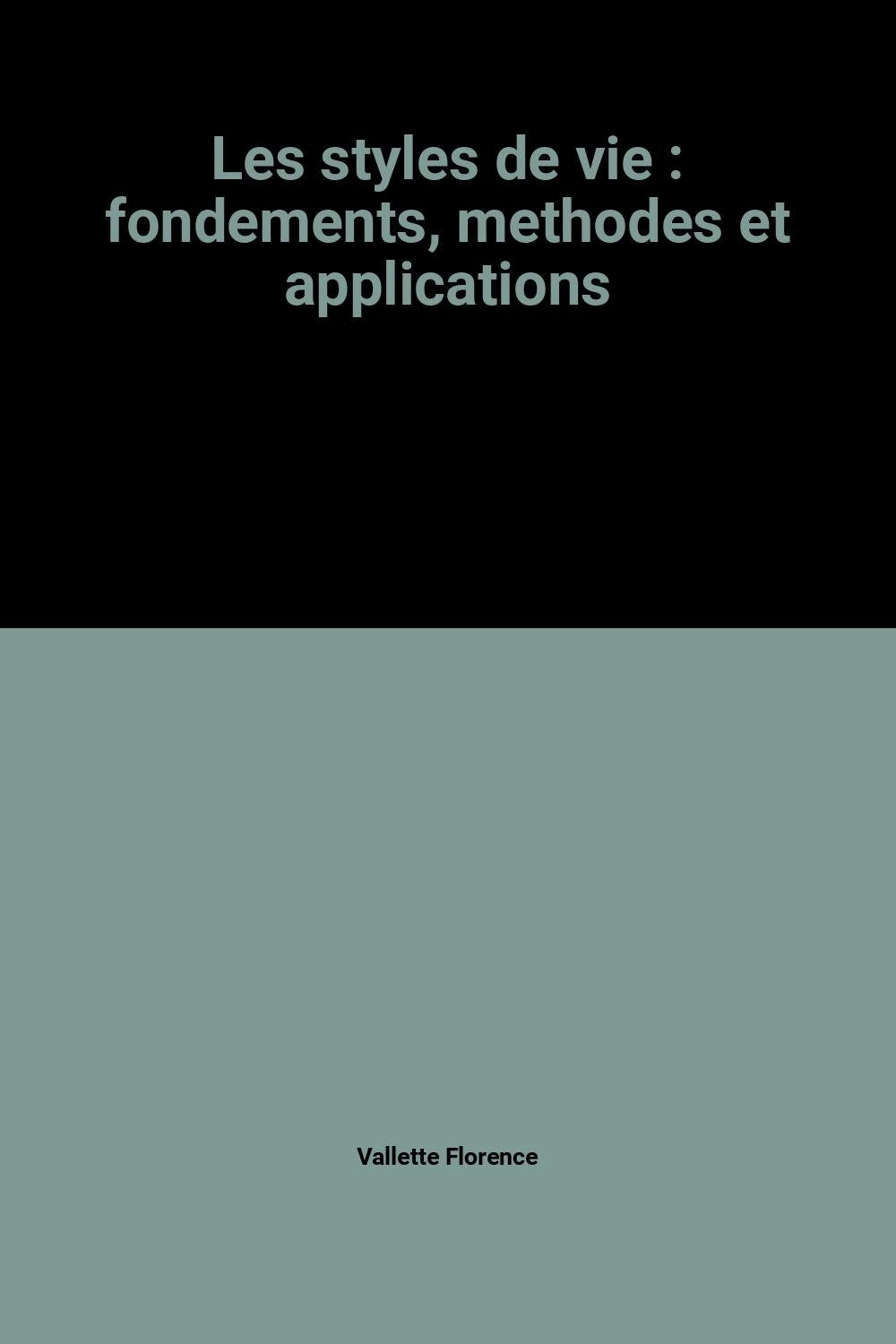 Les Styles de vie : fondements, méthodes et applications book