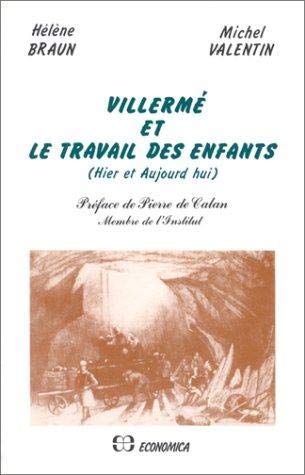 Villermé et le travail des enfants : hier et aujourd'hui Politics & History