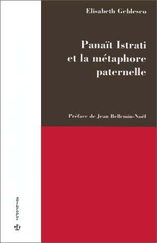 Panaït Istrati et la métaphore paternelle book