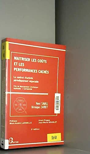 Maîtriser les couts et les performances caches : le contrat d'activité periodiquement negociable... Books