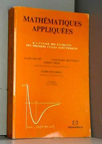 Mathematiques appliquées : a l'usage des étudiants des premiers cycles scientifiques book