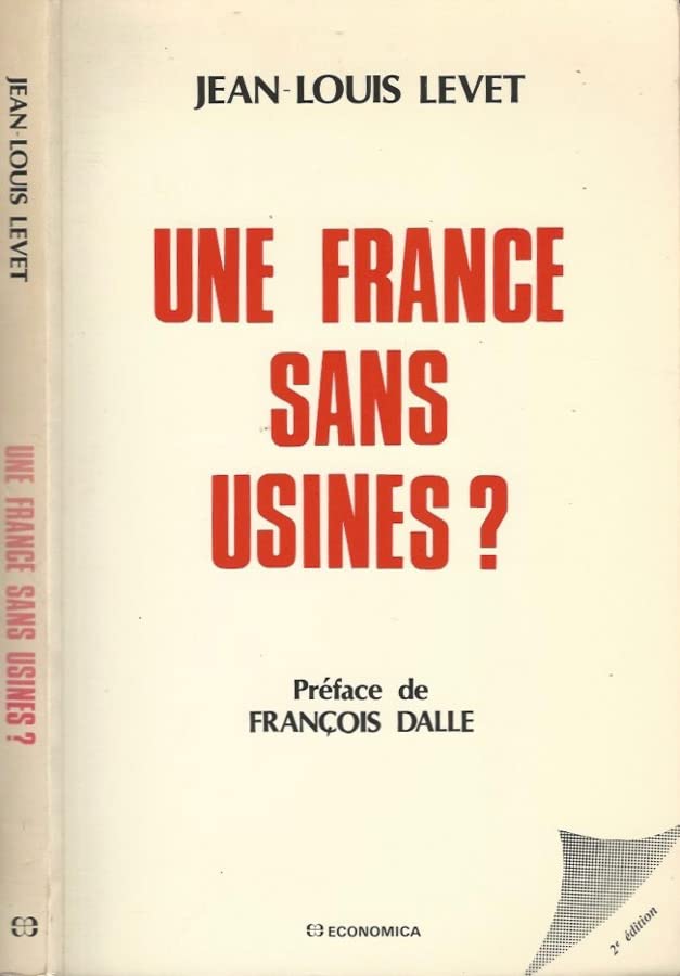 FRANCE SANS USINES ? (UNE) Books