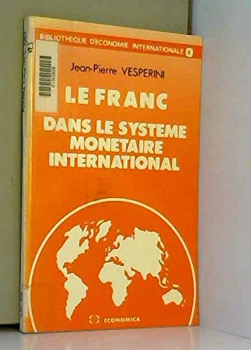 La France dans le système monétaire international Books