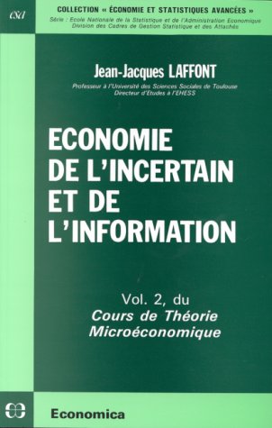 Cours de théorie microéconomique. Vol. 2. Economie de l'incertain et de l'information Books