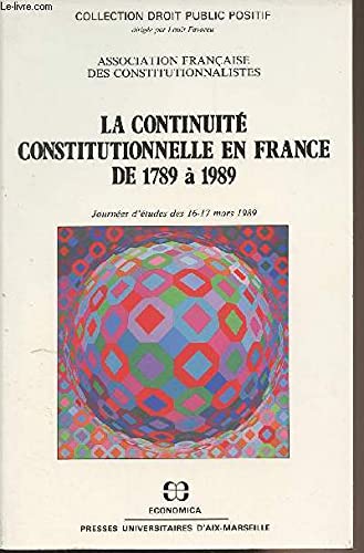 La Continuité constitutionnelle en France de 1789 à 1989 Books